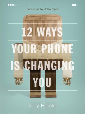12 Ways Your Phone Is Changing You - ebook